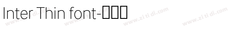 Inter Thin font字体转换 Inter Thin font字体转换